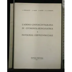 L'ADENO-LINFOSCINTIGRAFIA IN OTORINOLARINGOIATRIA E PATOLOGIE