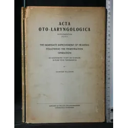 ACTA OTO- LARYMGOLOGICA THE IMMEDIATE IMPROVEMENT OF HEARING