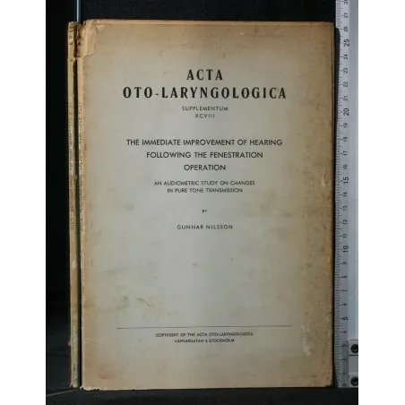 ACTA OTO- LARYMGOLOGICA THE IMMEDIATE IMPROVEMENT OF HEARING