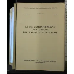 LE BASI MORFO-FUNZIONALI DEL CONTROLLO DELLE SENSAZIONI