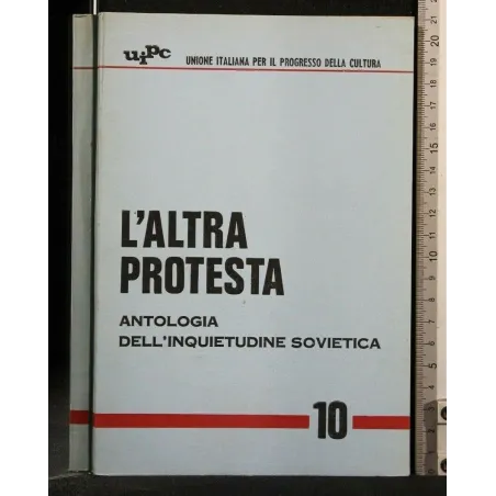 L'ALTRA PROTESTA ANTOLOGIA DELL'INQUIETUDINE SOVIETICA