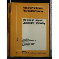 MODERN PROBLEMS OF PHARMACOPSYCHIATRY 6 THE ROLE OF DRUGS IN