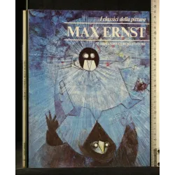 I CLASSICI DELLA PITTURA MAX ERNEST