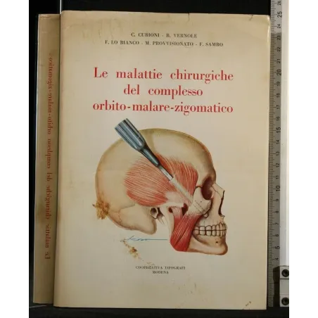 LE MALATTIE CHIRURGICHE DEL COMPLESSO ORBITO-MALARE-ZIGOMATICO