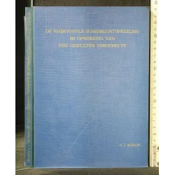 DE EMBRYONALE SCHEDELONTWIKKELING BIJ OPWEKKING VAN EEN