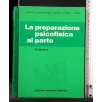 LA PREPARAZIONE PSICOFISICA AL PARTO
