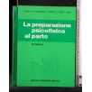 LA PREPARAZIONE PSICOFISICA AL PARTO