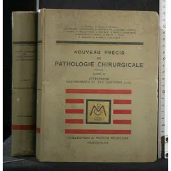 NOUVEAU PRECIS DE PATHOLOGIE CHIRURGICALE TOMO 2