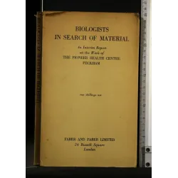 BIOLOGISTS IN SEARCH OF MATERIAL
