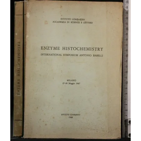 ENZYME HISTOCHEMISTRY INTERNATIONAL SYMPOSIUM ANTONIO BASELLI