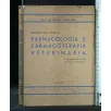 RIASSUNTO DELLE LEZIONI DI FARMACOLOGIA E FARMACOTERAPIA