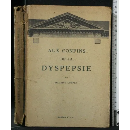 AUX CONFINS DE LA DYSPEPSIE
