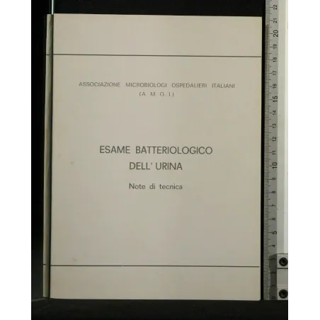 ESAME BATTERIOLOGICO DELL'URINA NOTE DI TECNICA