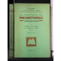 LA PRATIQUE DU PNEUMOTHORAX THERAPEUTIQUE