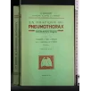 LA PRATIQUE DU PNEUMOTHORAX THERAPEUTIQUE