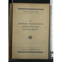 LES SEQUELLES TRAUMATIQUES CRANIO-FACIALES D'ALLURE REFLEXE