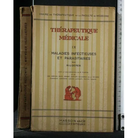 THERAPEUTIQUE MEDICALE VOL. 9 MALADIES INFECTIEUSES ET