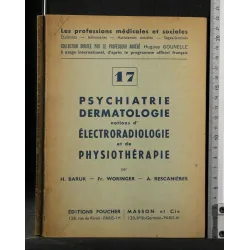 PSYCHIATRIE DERMATOLOGIE NOTIONS D'ELECTRORADIOLOGIE ET DE