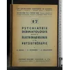 PSYCHIATRIE DERMATOLOGIE NOTIONS D'ELECTRORADIOLOGIE ET DE