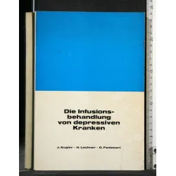 DIE INFUSIONSBEHANDLUNG VON DEPRESSIVEN KRANKEN