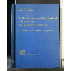 IL DISADATTAMENTO DEGLI ANZIANI E IL PROBLEMA DELL'ASSISTENZA