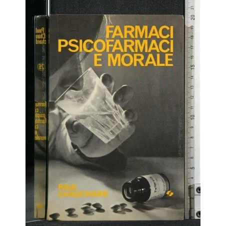FARMACI PSICOFARMACI E MORALE