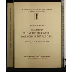 NEUROLOBIOLOGIA DELLE MALATTIE EXTRAPIRAMIDALI