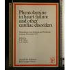 PHENTOLAMINE IN HEART FAILURE AND OTHER CARDIAC DISORDERS