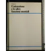 L'ATTENZIONE E ALTRE FUNZIONI MENTALI