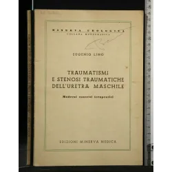 TRAUMATISMI E STENOSI TRAUMATICHE DELL'URETRA MASCHILE