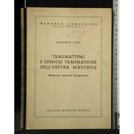 TRAUMATISMI E STENOSI TRAUMATICHE DELL'URETRA MASCHILE
