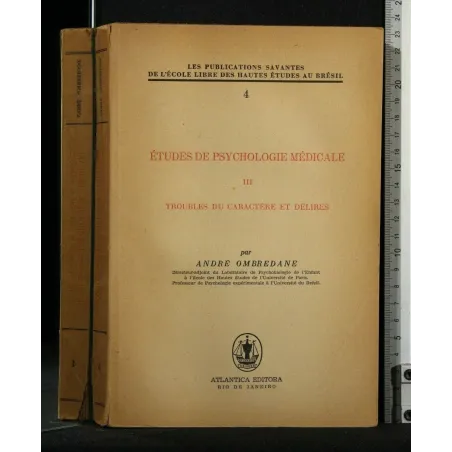 ETUDES DE PSYCHOLOGIE MEDICALE III TROUBLES DU CARACTERE ET
