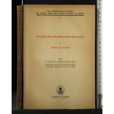 ETUDES DE PSYCHOLOGIE MEDICALE II GESTE ET ACTION