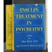 INSULIN TREATMENT IN PSYCHIATRY