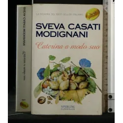 CATERINA A MODO SUO
