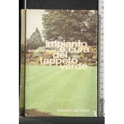 IMPIANTO E CURA DEL TAPPETO VERDE