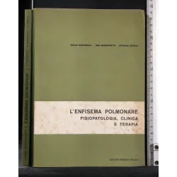 L'ENFISEMA POLMONARE FISIOPATOLOGIA, CLINICA E TERAPIA