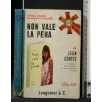 NON VALE LA PENA