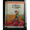 POLLICINO IN VIAGGIO E ALTRE FIABE