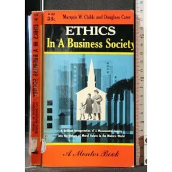 ETHICS IN A BUSINESS SOCIETY