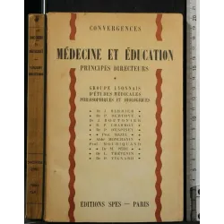 CONVERGENCES MEDECINE ET EDUCATION PRINCIPES DIRECTEURS