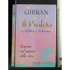 IL PROFETA E SABBIA E SCHIUMA ENTRATE NEL SEGRETO DELLA VITA