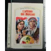L'ULTIMO DEI MOICANI