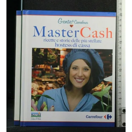 MASTERCASH RICETTE E STORIE DELLE PIU' STELLATE HOSTESS DI CASSA