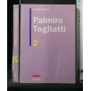 PALMIRO TOGLIATTI VOL. 2