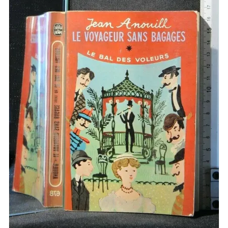 LE VOYAGEUR SANS BAGAGES LE BAL DES VOLEURS