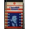 L'INCREDIBILE REAGAN