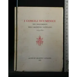 I CONCILI ECUMENICI NEI DOCUMENTI DELL'ARCHIVIO VATICANO 1215 -
