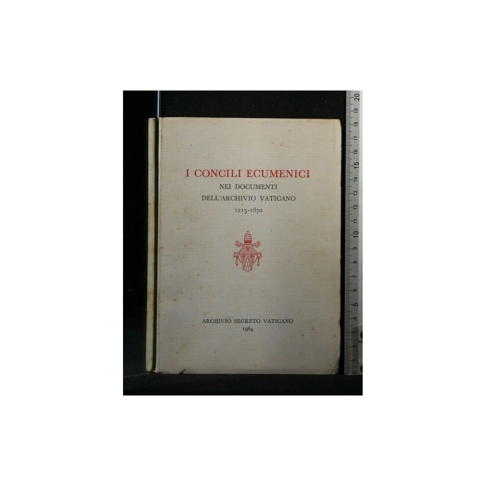 I CONCILI ECUMENICI NEI DOCUMENTI DELL'ARCHIVIO VATICANO 1215 -