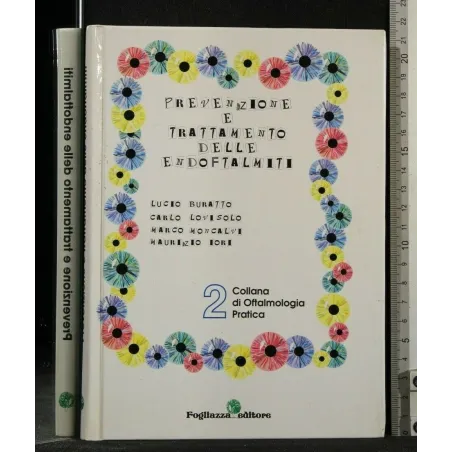 PREVENZIONE E TRATTAMENTO DELLE ENDOFTALMITI